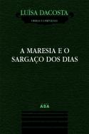 A Maresia e o Sarga�o dos Dias