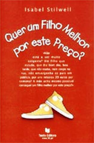 Quer um Filho Melhor por este Pre�o