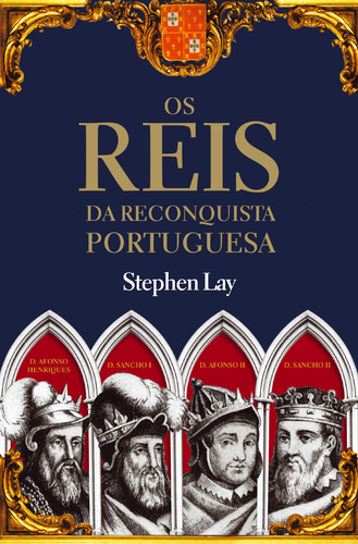 Os Reis da Reconquista Portuguesa