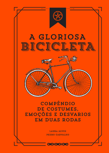 A Gloriosa Bicicleta