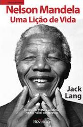 Nelson Mandela - Uma Li��o de Vida
