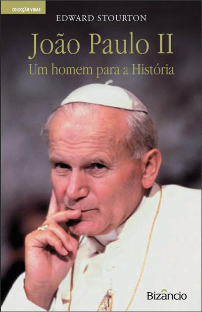 Jo�o Paulo II - Um Homem para a Hist�ria