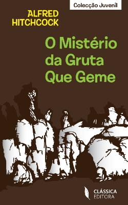 O Mist�rio da Gruta que Geme