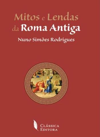 Mitos e Lendas da Roma Antiga