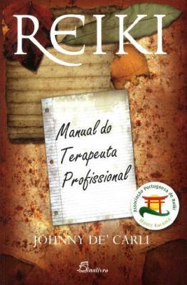Reiki Manual do Terapeuta Profissional