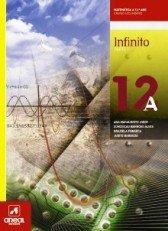 Infinito 12 Matematica A