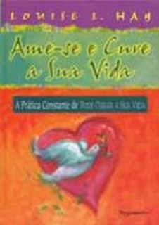 Ame-se e Cure a Sua Vida