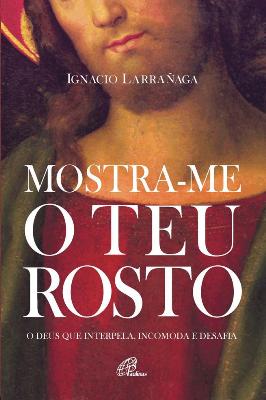 Mostra-me o Teu Rosto