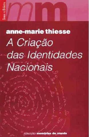 A Cria��o das Identidades Nacionais