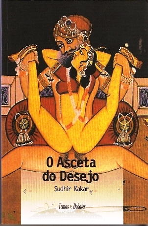 O Asceta do Desejo
