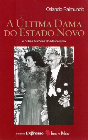A �ltima Dama do Estado Novo