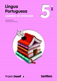 Projeto Desafios L�ngua Portuguesa 5.� Ano - Caderno de Atividades