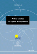 A �tica Cat�lica e Espirito do Capitalismo
