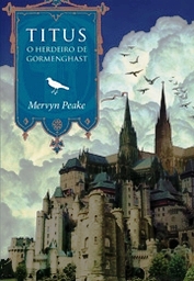 Titus o Herdeiro de Gormenghast