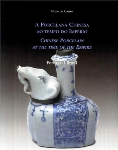 Porcelana Chinesa ao Tempo do Imp�rio