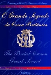 O Grande Segredo da Coroa Brit�nica