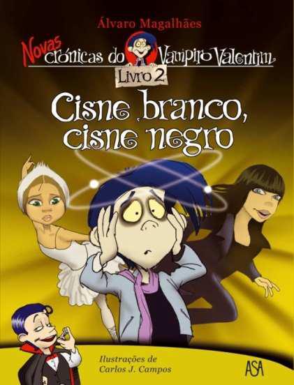 Cisne Branco, Cisne Negro