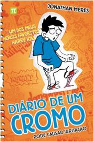 Di�rio de um Cromo � Pode causar irrita��o