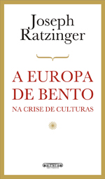 A Europa de Bento na Crise de Culturas