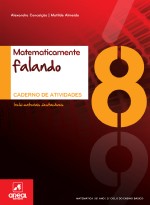 Caderno de Atividades - Matematicamente Falando 8 - 8.� Ano