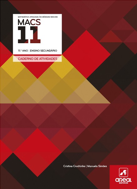 Caderno de Atividades - MACS 11 - Matem�tica Aplicada �s Ci�ncias Sociais - 11.� Ano
