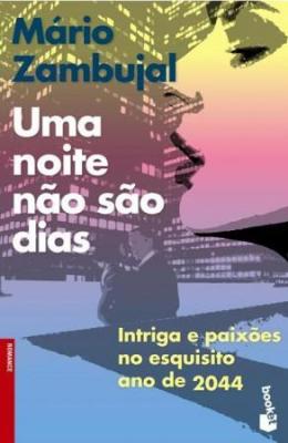 Uma Noite n�o s�o Dias