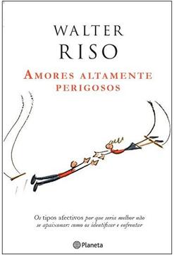 Amores Altamente Perigosos