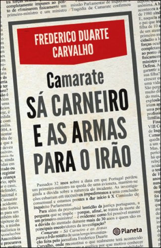 S� Carneiro e as Armas para o Ir�o