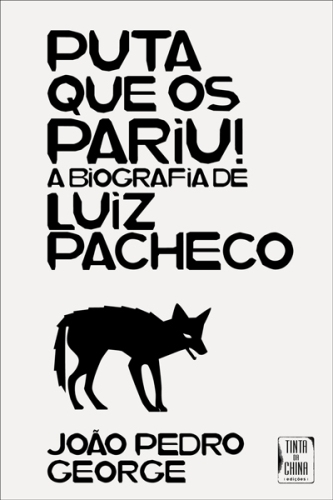 A Biografia de Luiz Pacheco