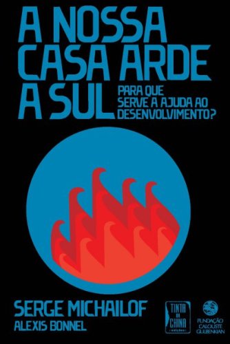 A nossa casa arde a sul