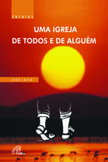 Uma Igreja de Todos e de Algu�m