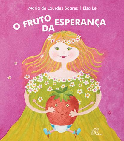 O Fruto da Esperan�a