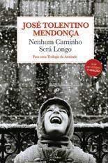 Nenhum Caminho ser� Longo