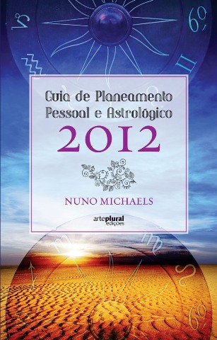 Guia de Planeamento Pessoal e Astrol�gico 2012
