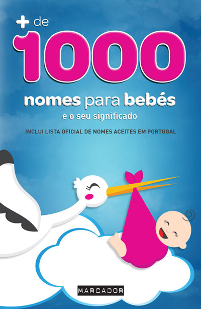 Mais de 1000 Nomes Para Bebés e o Seu Significado