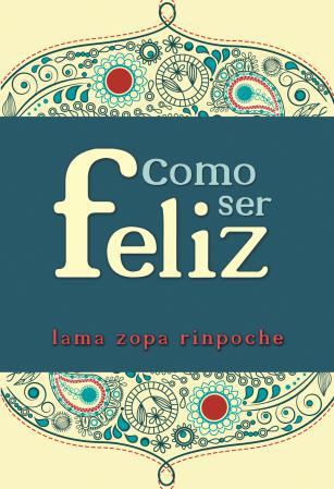 Como Ser Feliz