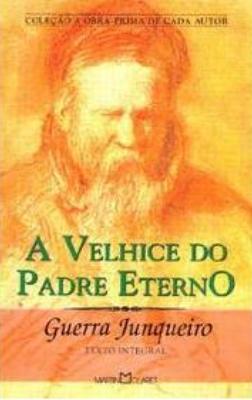 A Velhice do Padre Eterno
