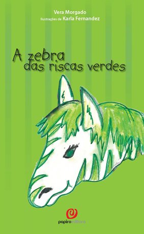 A Zebra das Riscas Verdes