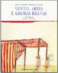 Vento, Areia e Amoras Bravas