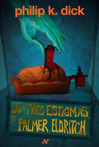 Os Tr�s Estigmas de Palmer Eldritch