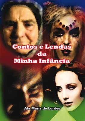 Contos e Lendas da Minha Inf�ncia