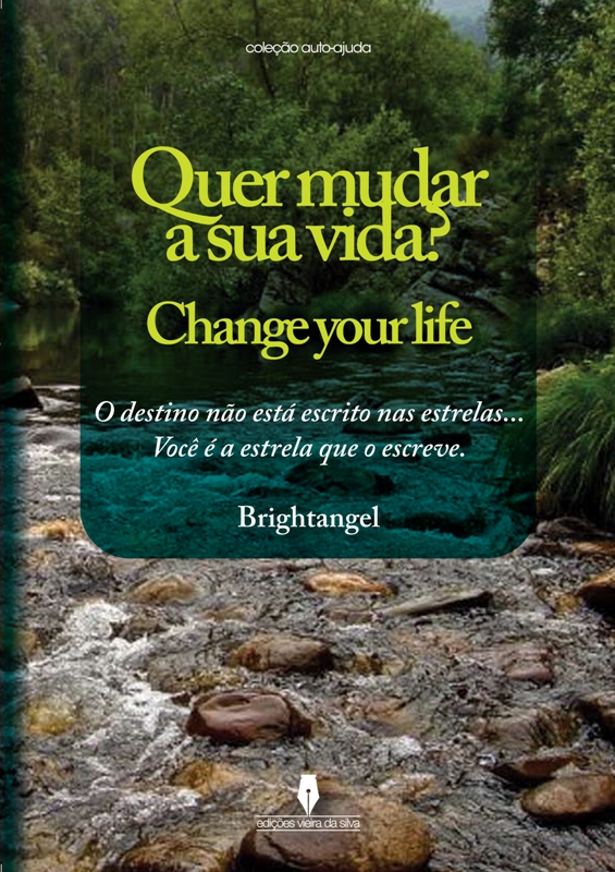 Quer mudar a sua vida?